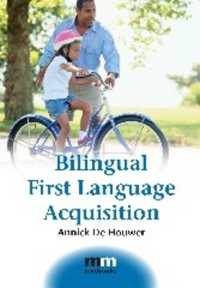 バイリンガル児童の第一言語獲得<br>Bilingual First Language Acquisition (Mm Textbooks)