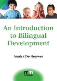 バイリンガル発達入門<br>An Introduction to Bilingual Development (Mm Textbooks)