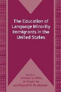 合衆国における言語マイノリティ移民の教育<br>The Education of Language Minority Immigrants in the United States (Bilingual Education & Bilingualism)