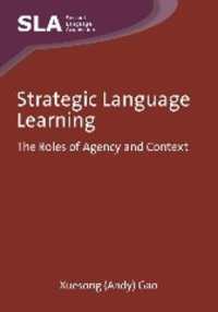 方略的言語学習<br>Strategic Language Learning : The Roles of Agency and Context (Second Language Acquisition)