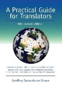翻訳実践ガイド（第５版）<br>A Practical Guide for Translators (Topics in Translation) （5TH）