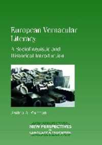 ヨーロッパの地域言語のリテラシー：社会言語学的歴史的入門<br>European Vernacular Literacy : A Sociolinguistic and Historical Introduction (New Perspectives on Language and Education)