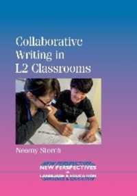 第二言語教育における協同作文<br>Collaborative Writing in L2 Classrooms (New Perspectives on Language and Education)