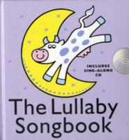 The Lullaby Songbook : Hardback
