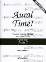 Aural Time! Practice Tests for ABRSM and Other Exams, Grade 7 : Pupil's Booklet