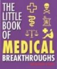 Little Book of Medical Breakthroughs -- Paperback