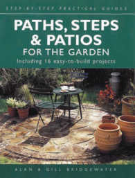 Paths, Steps and Patios for the Garden (Step-by-step Practical Guides) -- Paperback