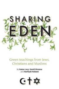 Sharing Eden : Green Teachings from Jews, Christians and Muslims -- Paperback / softback