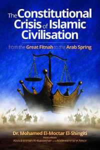 The Constitutional Crisis of Islamic Civilisation : From the Great Fitnah to the Arab Spring