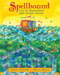 Spellbound : Tales of Enchantment from Ancient Ireland
