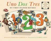 Uno dos tres / One Two Three : My First Spanish Rhymes （HAR/COM UN）