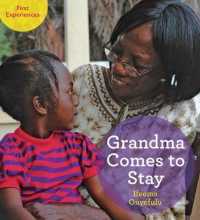Grandma Comes to Stay (First Experiences) （Reprint）
