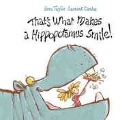 That's What Makes a Hippopotamus Smile -- Paperback