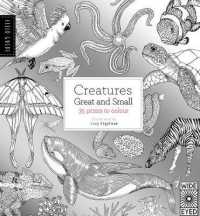 Field Guide : Creatures Great and Small