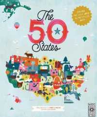 The 50 States : Explore the U.S.A. with 50 fact-filled maps! (Americana)