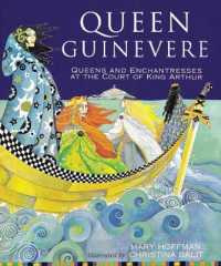 Queen Guinevere : Other Stories from the Court of King Arthur (The Classics)