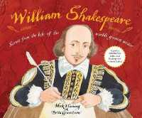 William Shakespeare : Scenes from the life of the world's greatest writer -- Paperback / softback