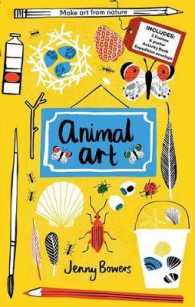 Animal Art : Make Art from Nature (Little Collectors) （ACT BOX CL）