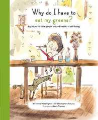 Why Do I Have to Eat My Greens? : Big Issues for Little People around 