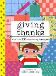 Giving Thanks : More than 100 Ways to Say Thank You