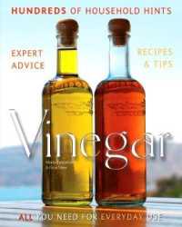Vinegar : Hundreds of Household Hints (Complete Practical Handbook)