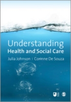 ケアを理解する：入門読本（第２版）<br>Understanding Health and Social Care : An Introductory Reader (Published in Association with the Open University) （2ND）