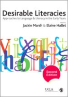 初等教育のあるべきリテラシー（第２版）<br>Desirable Literacies : Approaches to Language and Literacy in the Early Years (Published in association with the Ukla) （2ND）