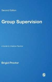 集団スーパービジョン（第２版）<br>Group Supervision : A Guide to Creative Practice (Counselling Supervision series) （2ND）