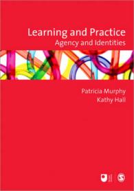 学習と実践：エイジェンシーとアイデンティティ<br>Learning and Practice : Agency and Identities (Published in Association with the Open University)