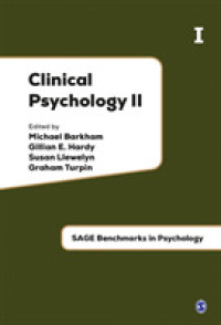 臨床心理学・第２集（全４巻）<br>Clinical Psychology II : Treatment Models & Interventions (Sage Benchmarks in Psychology)