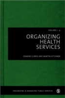 保健サービスの組織研究（全４巻）<br>Organizing Health Services (4-Volume Set) (Organixing and Managing Public Services)
