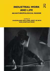 産業労働と生活：人類学読本<br>Industrial Work and Life : An Anthropological Reader (LSE Monographs on Social Anthropology)