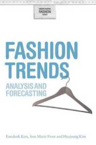 ファッション・トレンド：分析と予測<br>Fashion Trends : Analysis and Forecasting (Understanding Fashion)