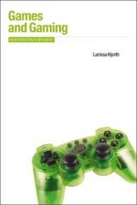 ゲームとゲーム産業：ニューメディア入門<br>Games and Gaming : An Introduction to New Media (Berg New Media Series)