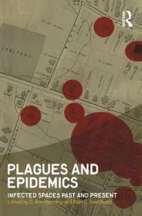 疫病と蔓延の過去と現在：人類学の視座<br>Plagues and Epidemics : Infected Spaces Past and Present (Wenner-gren International Symposium Series)