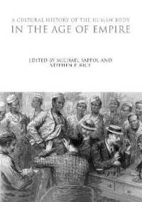 身体の文化史５：帝国の時代<br>A Cultural History of the Human Body in the Age of Empire (The Cultural Histories Series)