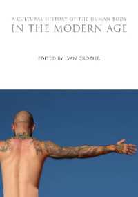 身体の文化史６：現代<br>A Cultural History of the Human Body in the Modern Age (The Cultural Histories Series)