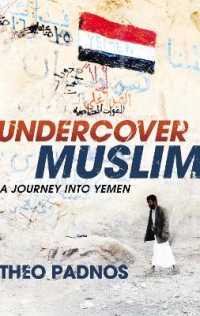 Undercover Muslim : A Journey into Yemen