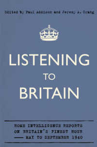 Listening to Britain : Home Intelligence Reports on Britain's Finest Hour, May-september 1940 -- Hardback
