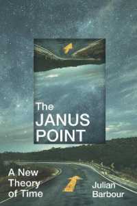 Janus Point : A New Theory of Time -- Hardback