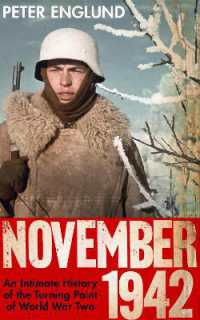 November 1942 : An Intimate History of the Turning Point of the Second World War