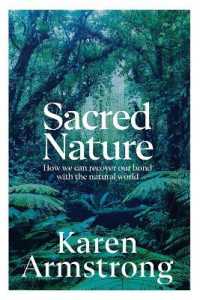 Sacred Nature : How we can recover our bond with the natural world -- Hardback