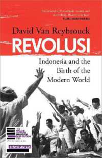 インドネシア独立戦争と現代世界の誕生（英訳）<br>Revolusi : Indonesia and the Birth of the Modern World