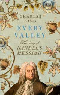 Every Valley : The Story of Handel's Messiah