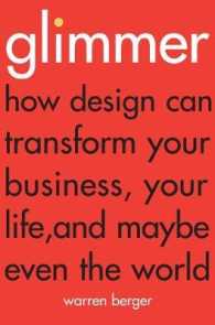 Glimmer : How design can transform your business, your life, and maybe even the world -- Paperback (English Language Edition)