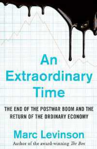 An Extraordinary Time : The End of the Postwar Boom and the Return of the Ordinary Economy