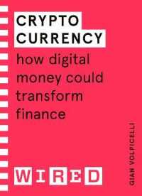 Cryptocurrency (WIRED guides) : How Digital Money Could Transform Finance