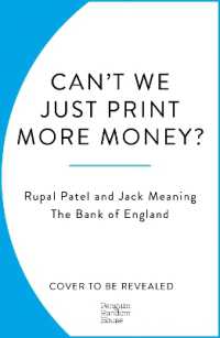 『イングランド銀行公式：経済がよくわかる１０章』（原書）<br>Can't We Just Print More Money? : Economics in Ten Simple Questions