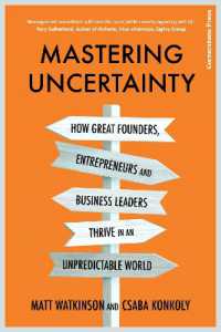 Mastering Uncertainty : How to Thrive in an Unpredictable World
