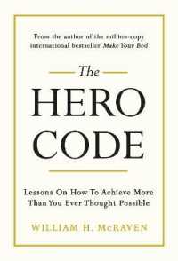 The Hero Code : Lessons on How to Achieve More than You Ever Thought Possible